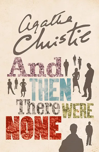 And Then There Were None by Agatha Christie